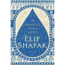 Ir danguje teka upės