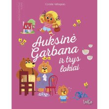 Auksinė Garbana ir trys lokiai. Mažojo skaitytojo klasika