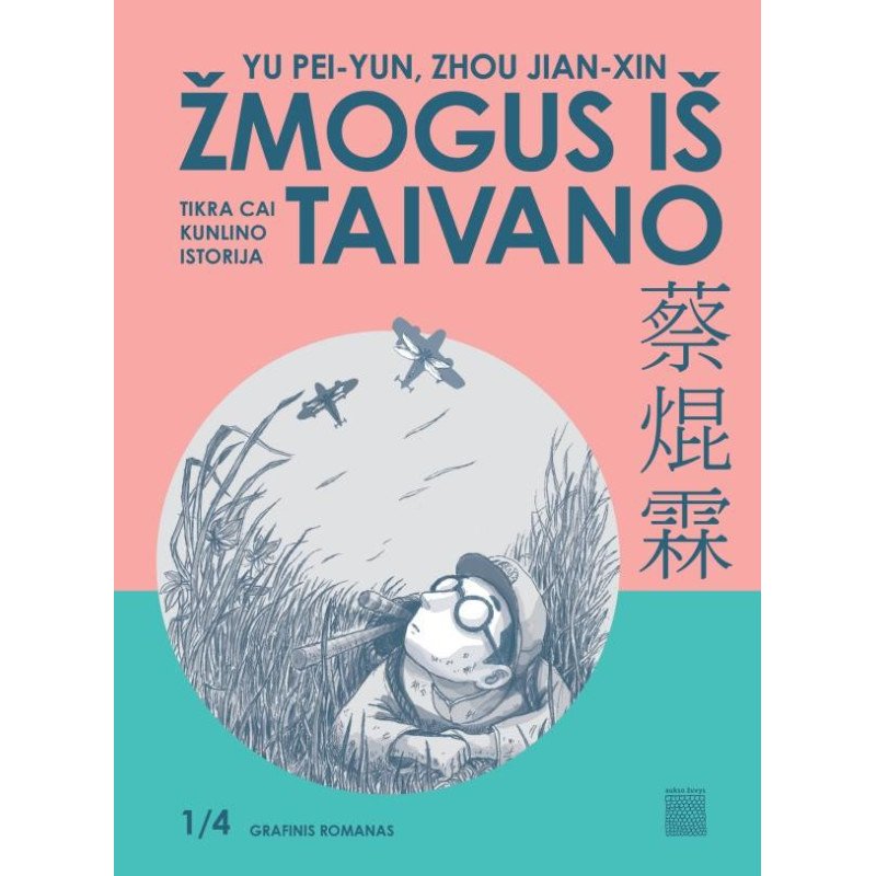 Žmogus iš Taivano. Tikra Cai Kunlino istorija