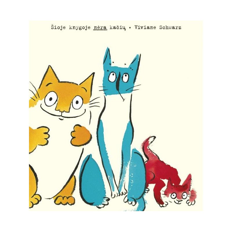 Šioje knygoje nėra kačių