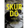 Skurdo vaikas. Apie atkaklumą, drąsą ir tikėjimo savimi vertę