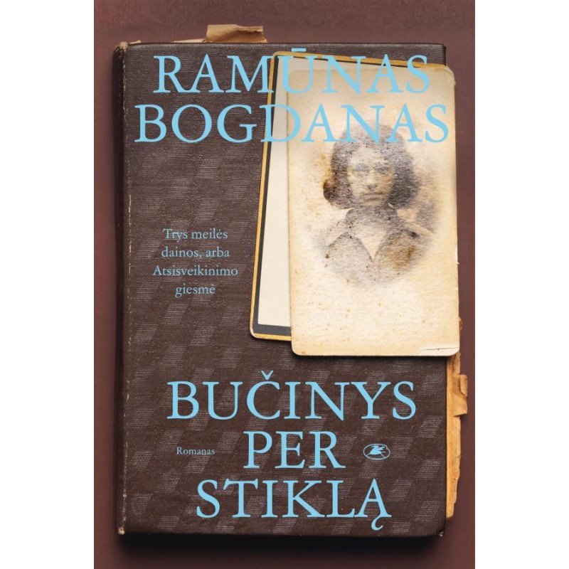 Bučinys per stiklą. Trys meilės dainos, arba Atsisveikinimo giesmė