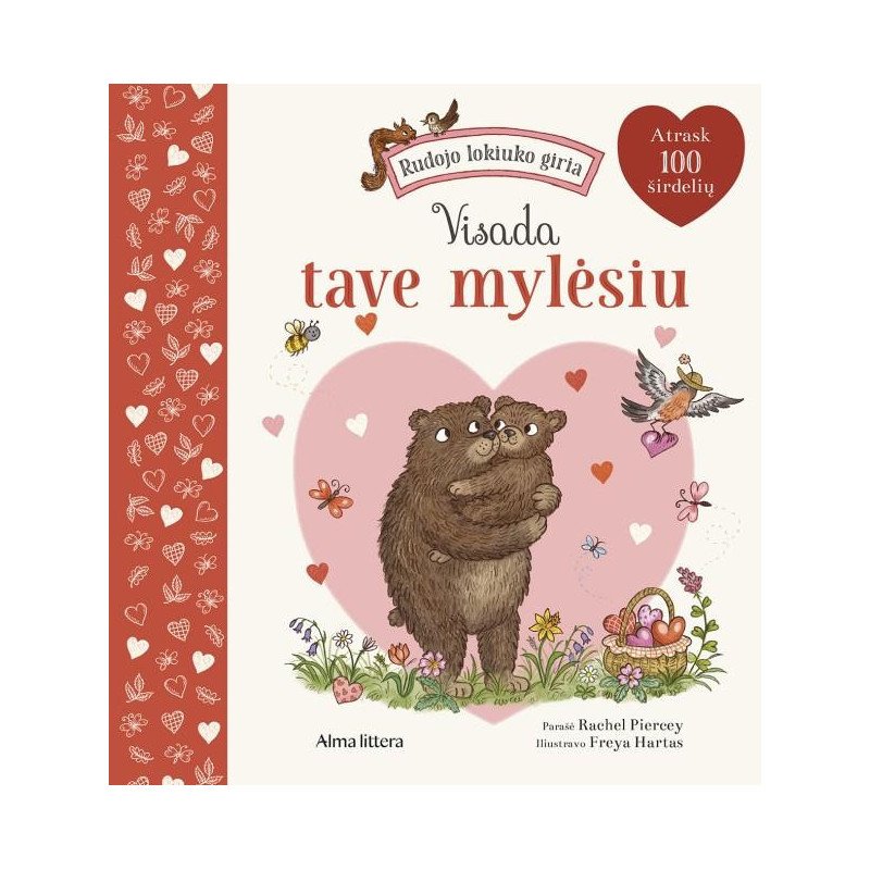 Rudojo lokiuko giria. Visada tave mylėsiu