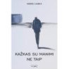 Kažkas su manimi ne taip