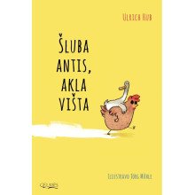 Šluba antis, akla višta