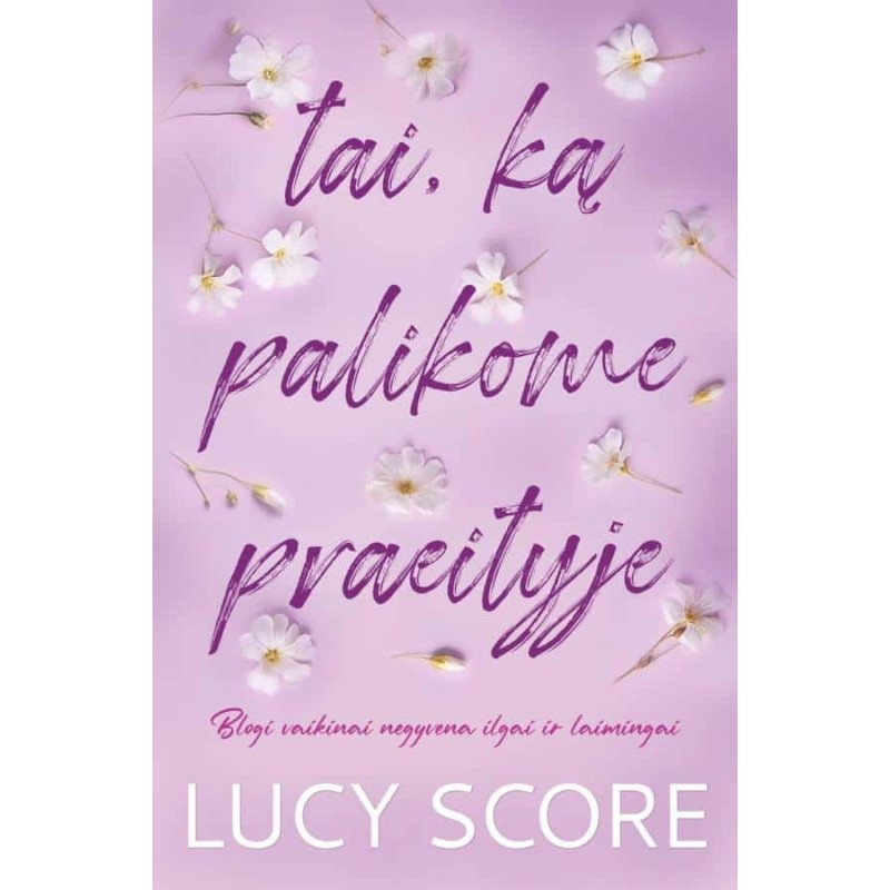 Tai, ką palikome praeityje