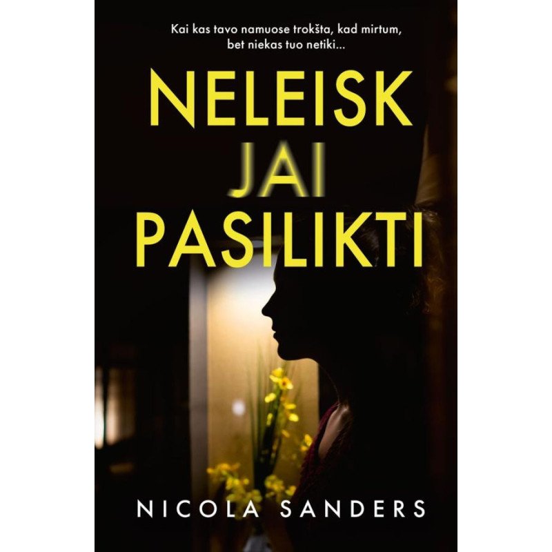 Neleisk jai pasilikti