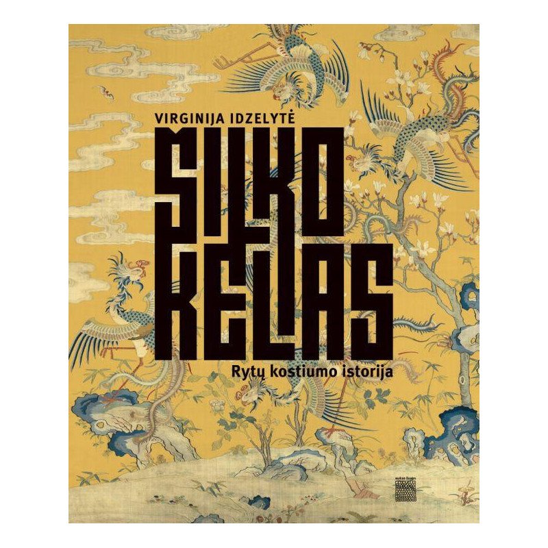 Šilko kelias. Rytų kostiumo istorija