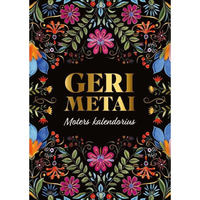 Geri metai. Moters kalendorius