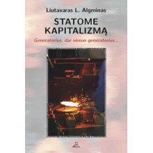 Statome kapitalizmą. Generatorius, dar vienas generatorius