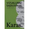 Vizualumo sąsiuviniai. Karas