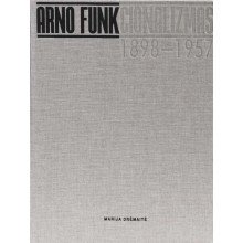 ARNO FUNKcionalizmas. Architekto Arno Funko (1898-1957) gyvenimas ir kūryba