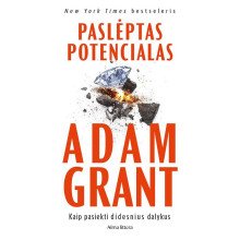 Paslėptas potencialas. Mokslas, kaip pasiekti didesnių dalykų