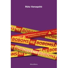 Ne boboms. Laikyti boboms nepastebimoje ir nepasiekiamoje vietoje