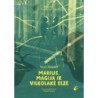 Marius, magija ir vilkolakė Elzė