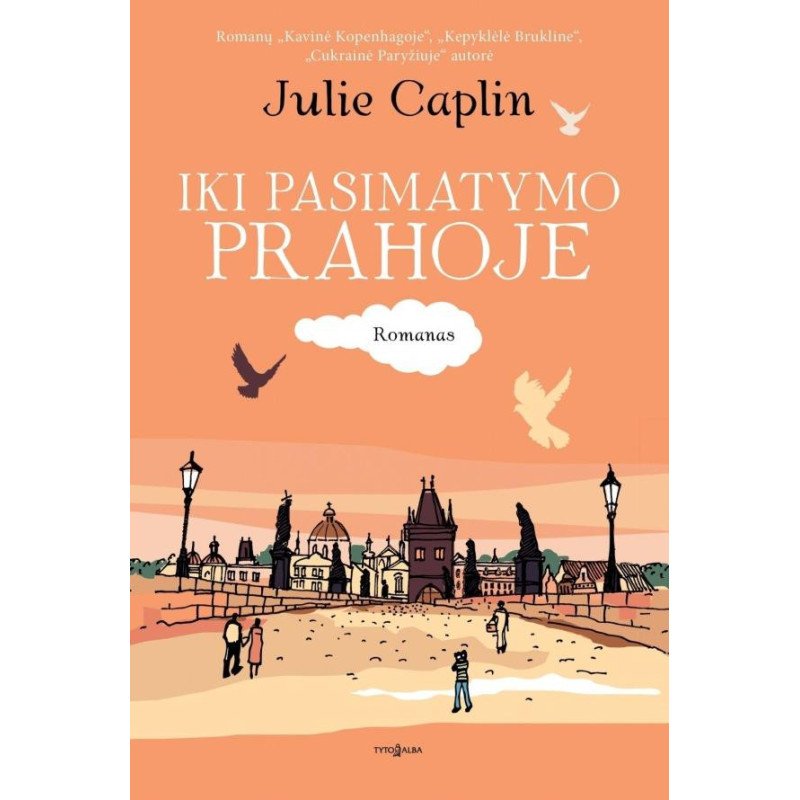 Iki pasimatymo Prahoje