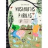 Nusiaubtas parkas. Užistorės miesto sekliai