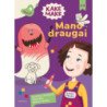 Kakė Makė. Mano draugai