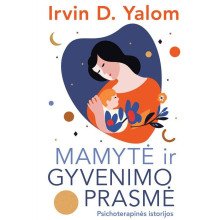 Mamytė ir gyvenimo prasmė