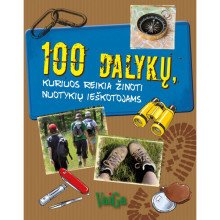 100 dalykų, kuriuos reikia žinoti nuotykių ieškotojams