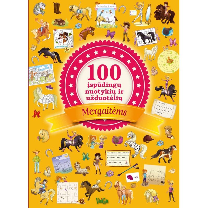100 įspūdingų nuotykių ir užduotėlių mergaitėms
