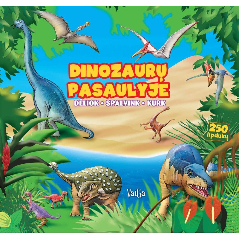 Dinozaurų pasaulyje. Dėliok, spalvink, kurk