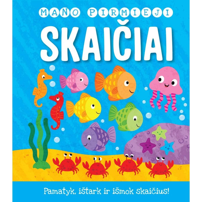 Mano pirmieji skaičiai. Pamatyk, ištark ir išmok skaičius