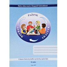 Atrask, pažink, skaityk. I klasės lietuvių kalbos pratybų sąsiuvinis II dalis