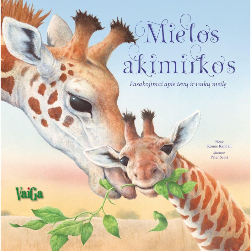 Mielos akimirkos. Pasakojimai apie tėvų ir vaikų meilę