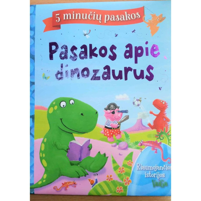 Pasakos apie dinozaurus  (5 minučių pasakos)