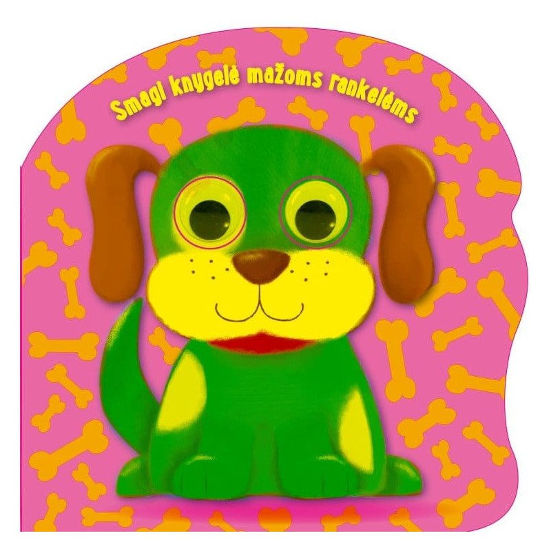 Šunelis. Smagi knygelė mažoms rankelėms