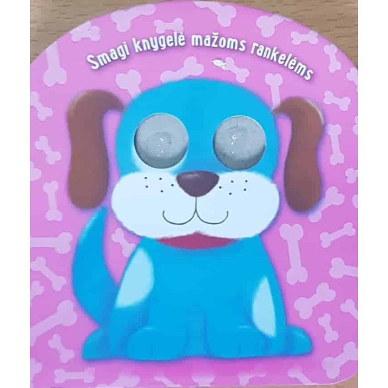 Šunelis. Smagi knygelė mažoms rankelėms