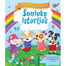 Šuniukų istorijos. 5 minučių pasakos