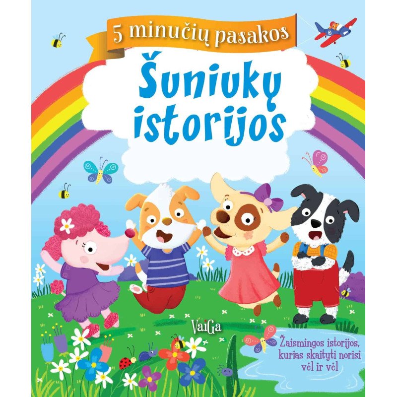 Šuniukų istorijos. 5 minučių pasakos