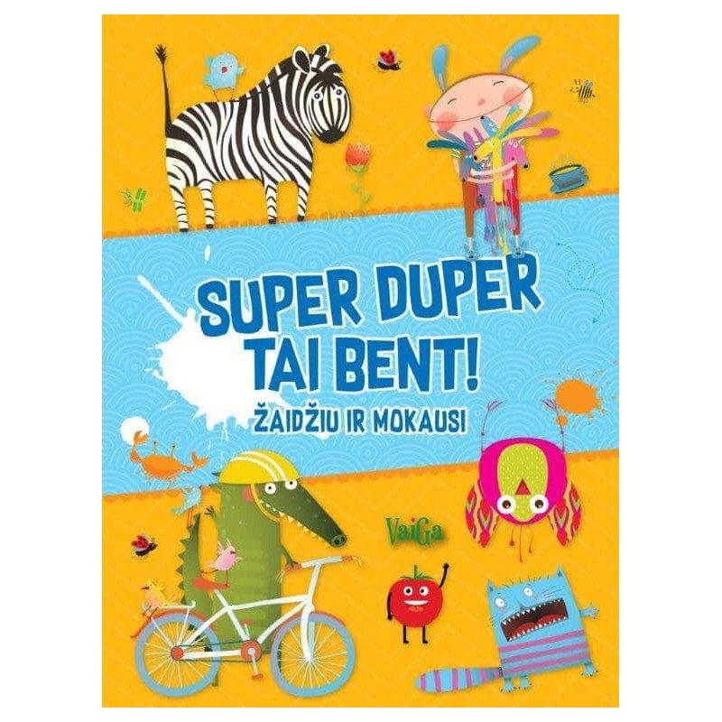 Super duper tai bent! Žaidžiu ir mokausi (Geltona)