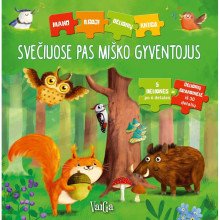 Svečiuose pas miško gyventojus