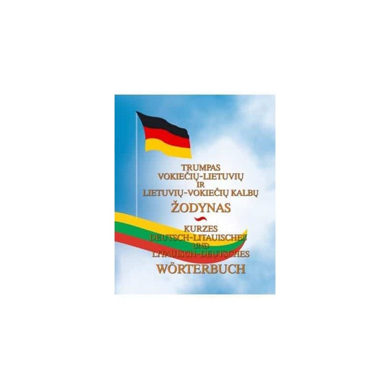 Trumpas vokiečių-lietuvių, lietuvių-vokiečių kalbų žodynas