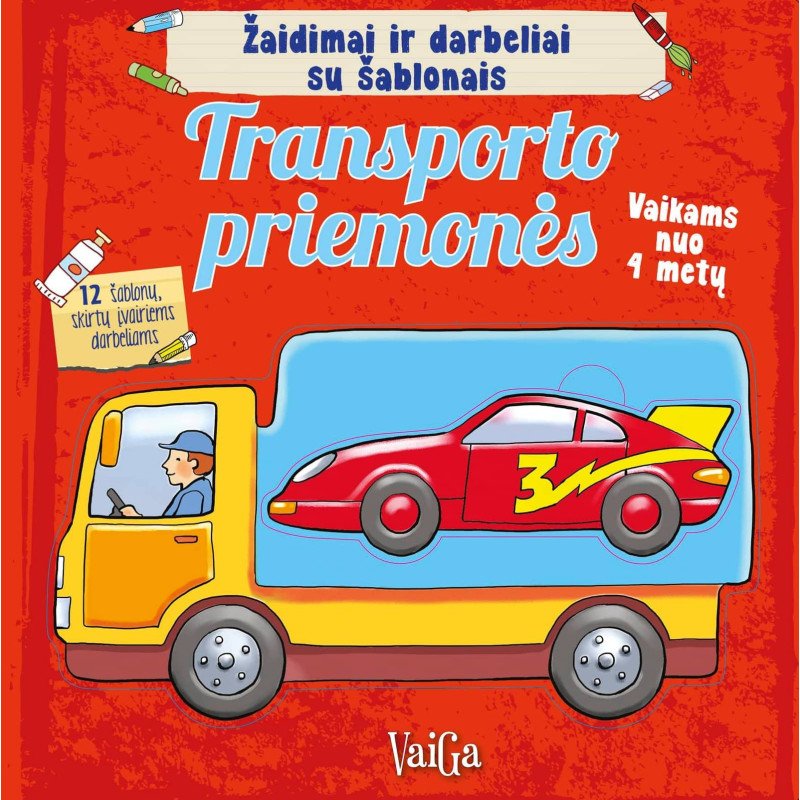 Žaidimai ir darbeliai su šablonais. Transporto priemonės