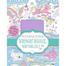 Nuspalvink vienaragius, narvalus ir ne tik