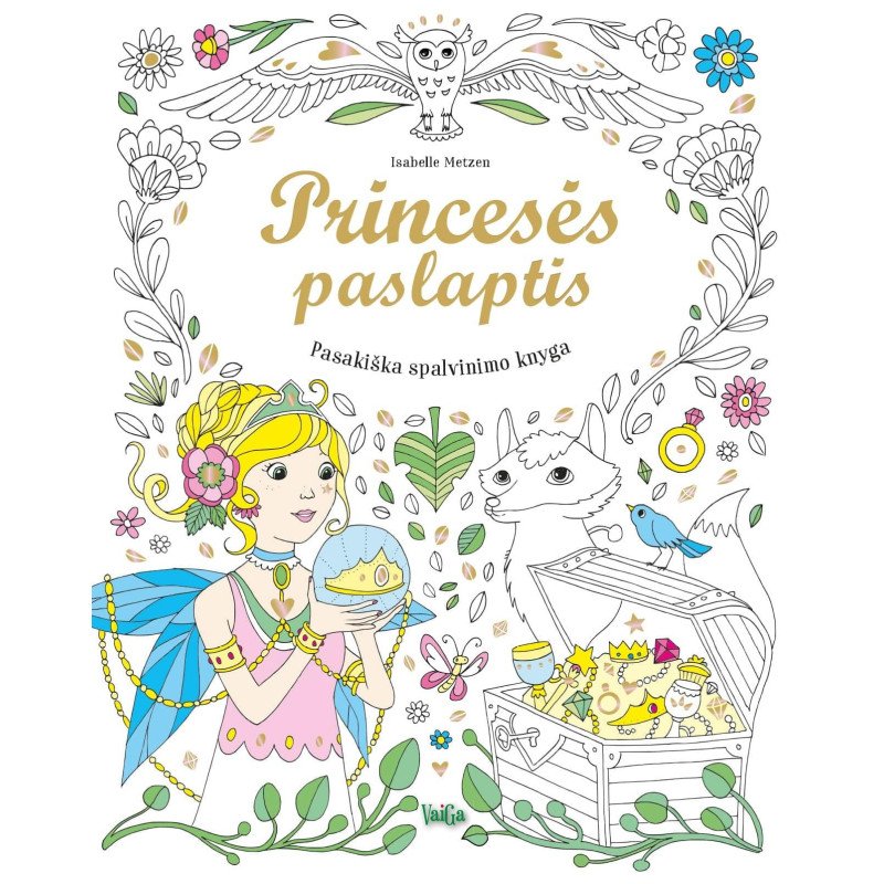Princesės paslaptis. Pasakiška spalvinimo knyga