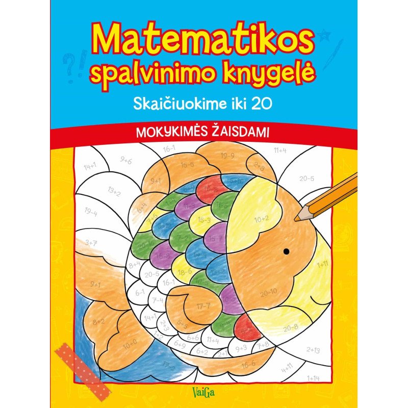 Matematikos spalvinimo knygelė. Skaičiuokime iki 20