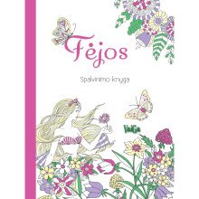 Fėjos. Spalvinimo knyga