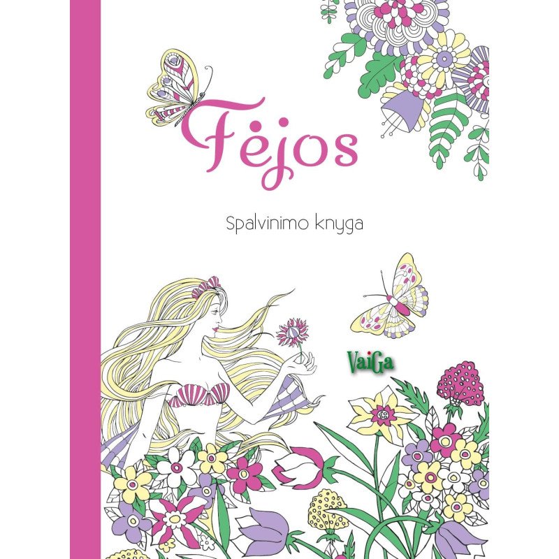 Fėjos. Spalvinimo knyga