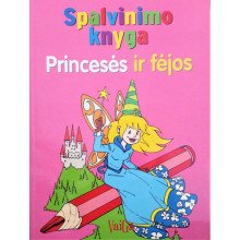 Spalvinimo knyga. Princesės ir fėjos