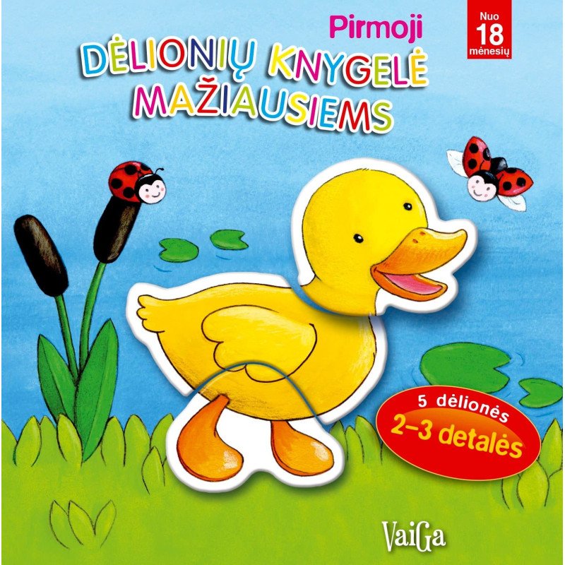 Pirmoji dėlionių knygelė mažiausiems. Ančiukas