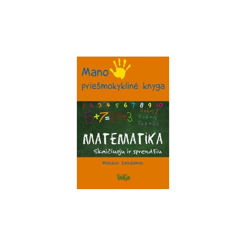Mano priešmokyklinė knyga. Matematika