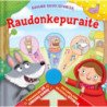 Sukurk savo istoriją.. Raudonkepuraitė (daugiau nei 14 garsų)
