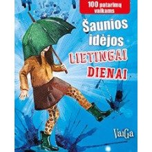 Šaunios idėjos lietingai dienai
