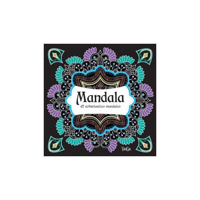Mandala. 47 užburiančios mandalos