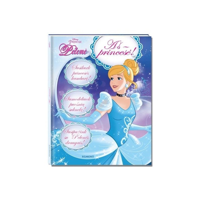 Pelenė. Aš - princesė!